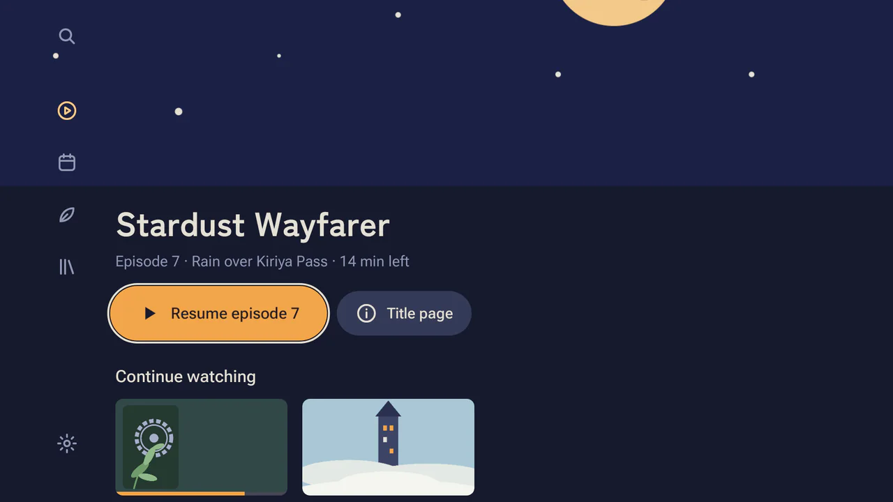 The Android TV app on Continue: the show in progress with a large button to resume episode 7, and a row of other shows below